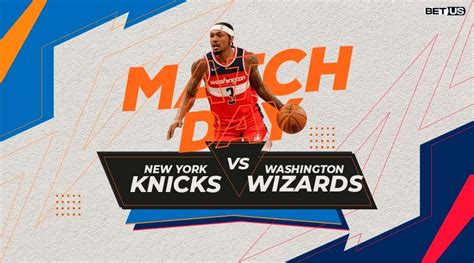 knicks wizards prediction|Predicting the Knicks vs. Wizards Game: Odds, .